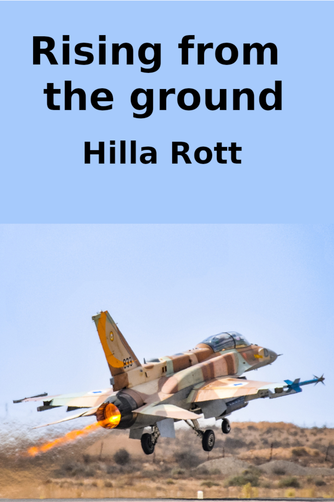 Rising from the ground